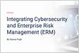 Integrating Cybersecurity and Enterprise Risk Management ER
